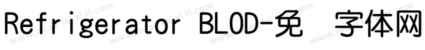 Refrigerator BLOD字体转换